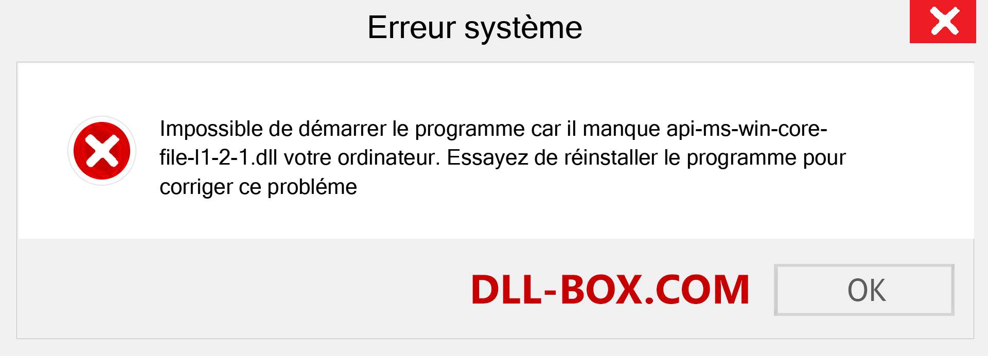 Le fichier api-ms-win-core-file-l1-2-1.dll est manquant ?. Télécharger pour Windows 7, 8, 10 - Correction de l'erreur manquante api-ms-win-core-file-l1-2-1 dll sur Windows, photos, images