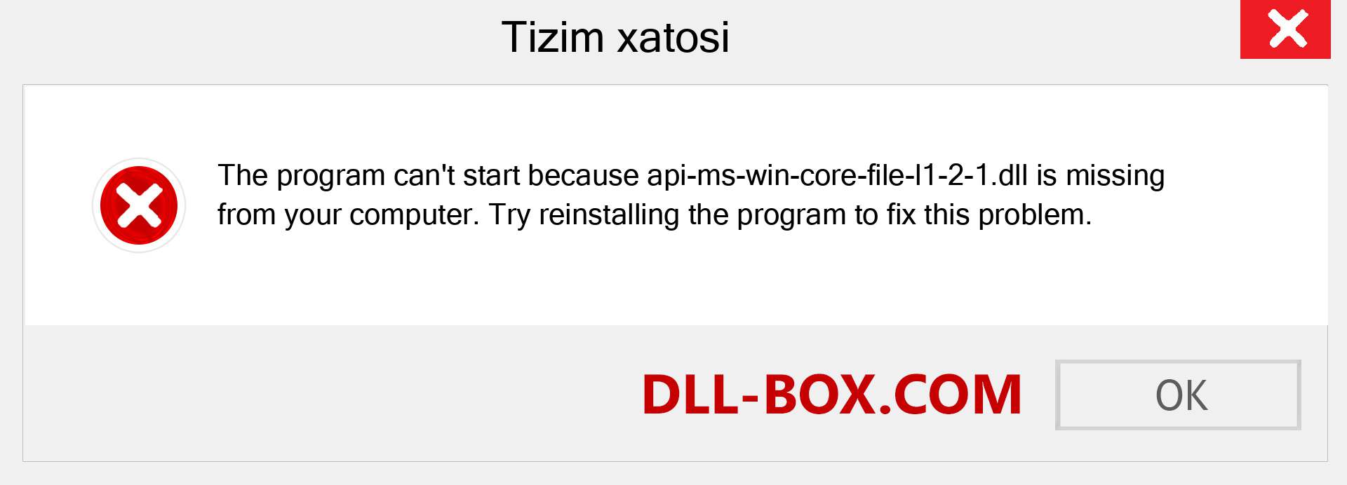 api-ms-win-core-file-l1-2-1.dll fayli yo'qolganmi?. Windows 7, 8, 10 uchun yuklab olish - Windowsda api-ms-win-core-file-l1-2-1 dll etishmayotgan xatoni tuzating, rasmlar, rasmlar